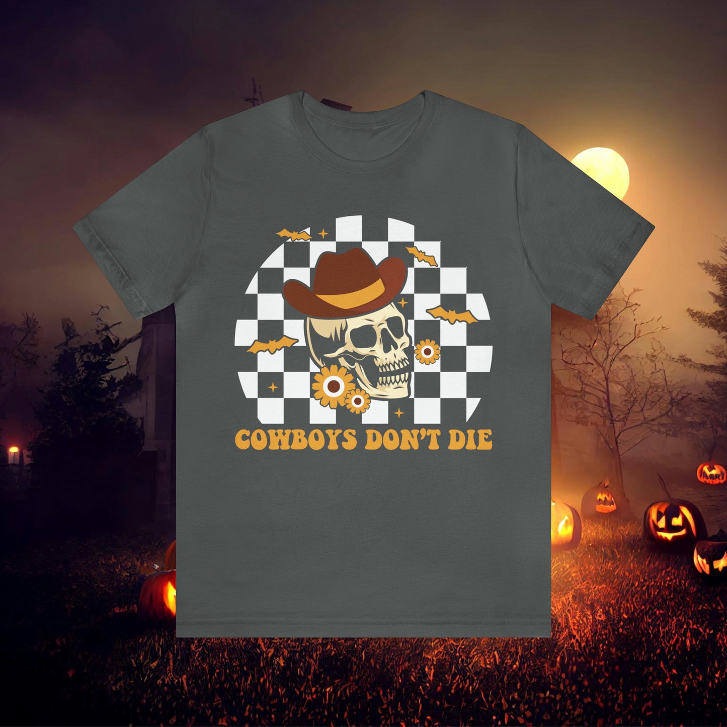 Cowboys Don't Die Retro Western Halloween Unisex Jersey Short Sleeve Tee Gifts for Her Gifts for him.