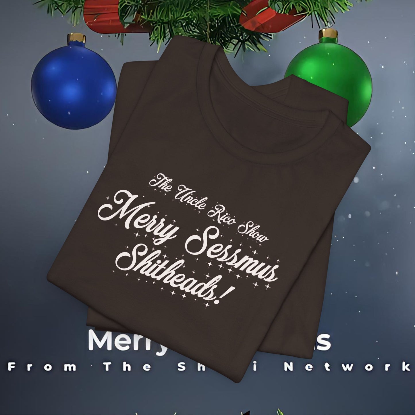 Special Holiday Edition Uncle Rico Show Merry Sessmas Sh!theads! Unisex Jersey Tee