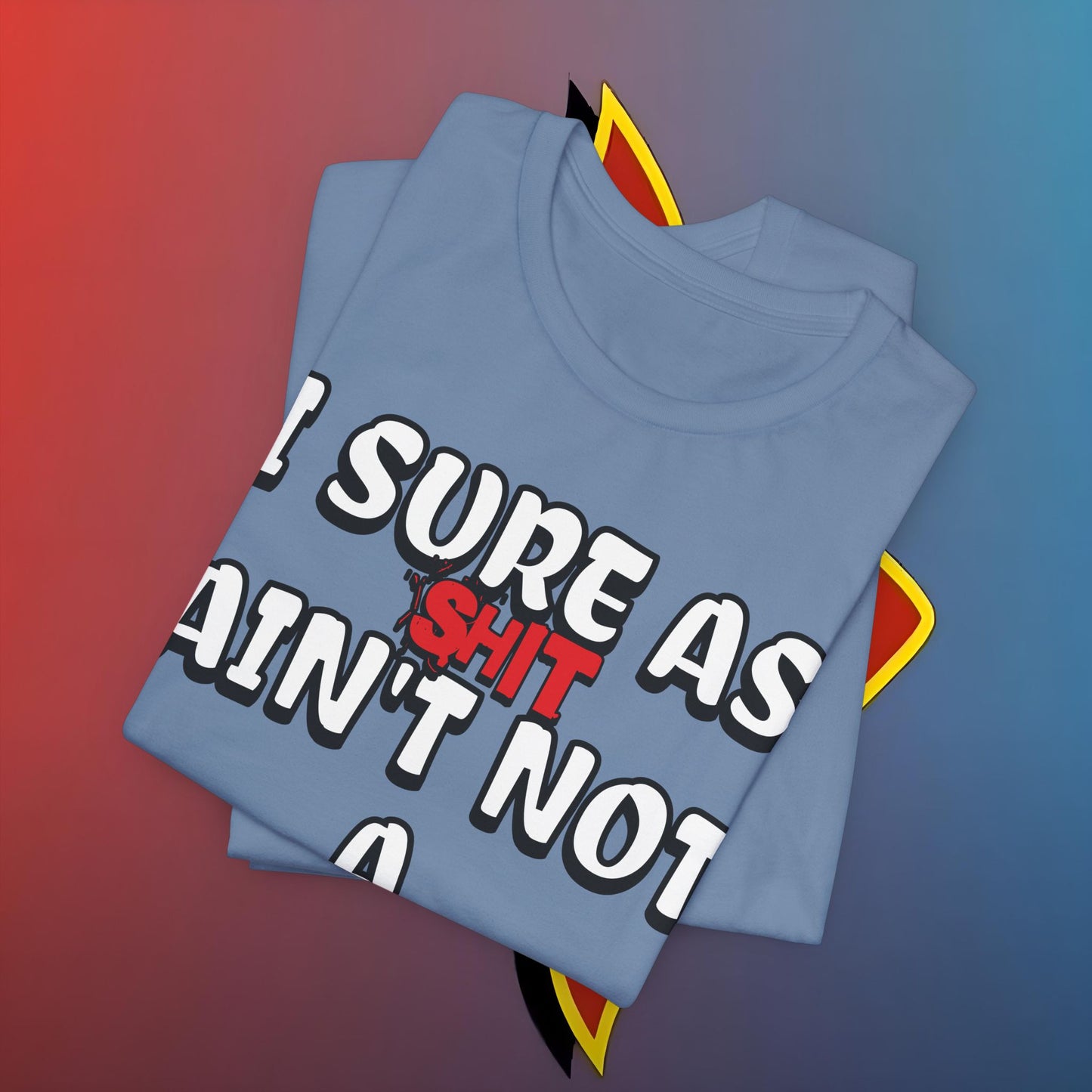 The “Sure as Sht Somebody” Tee – Wear Your Confidence Loud!*