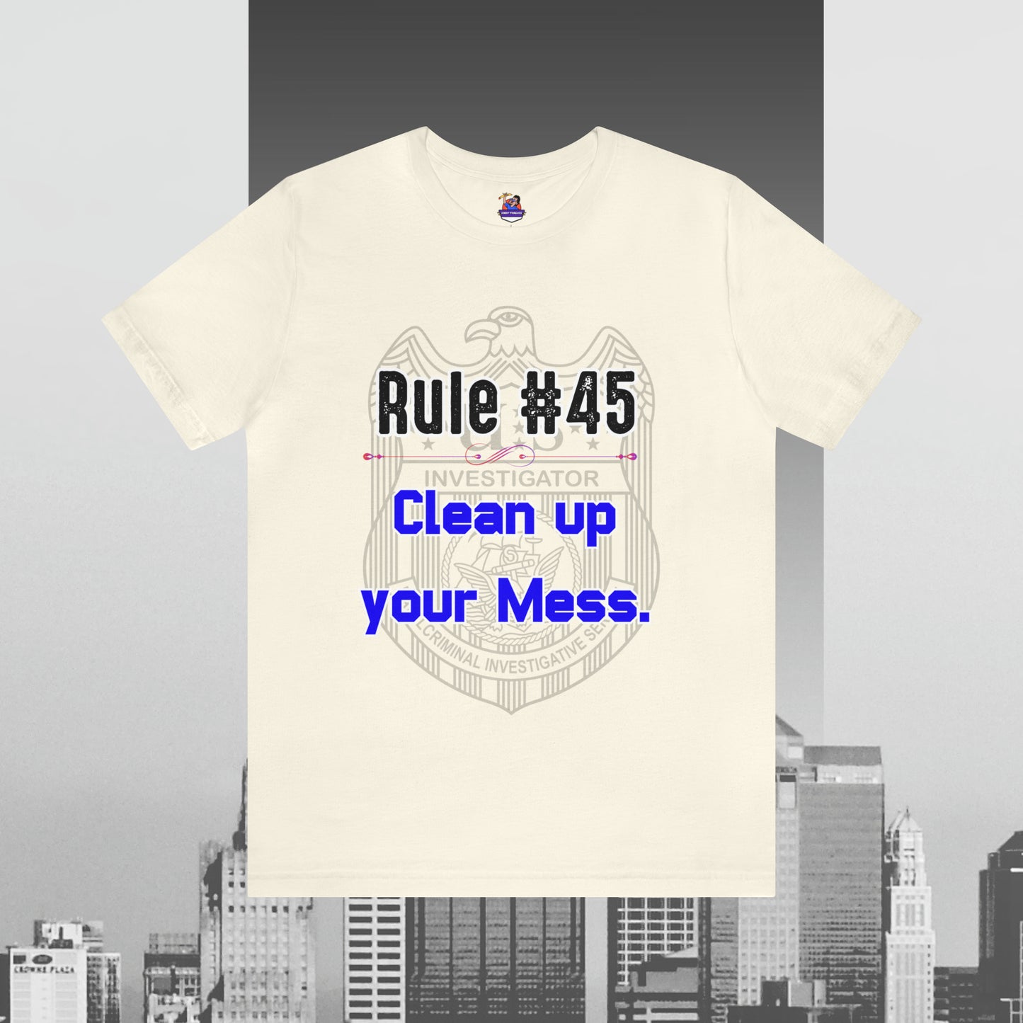 Rules of Gibbs #45 Clean up your Mess Unisex Jersey Short Sleeve Tee