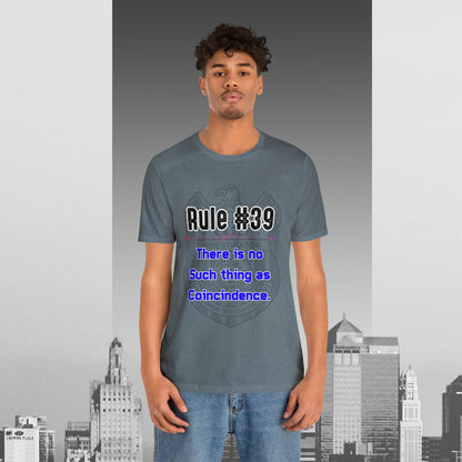 Rules of Gibbs #39 There is no such thing as a Coincidence Unisex Jersey Short Sleeve Tee