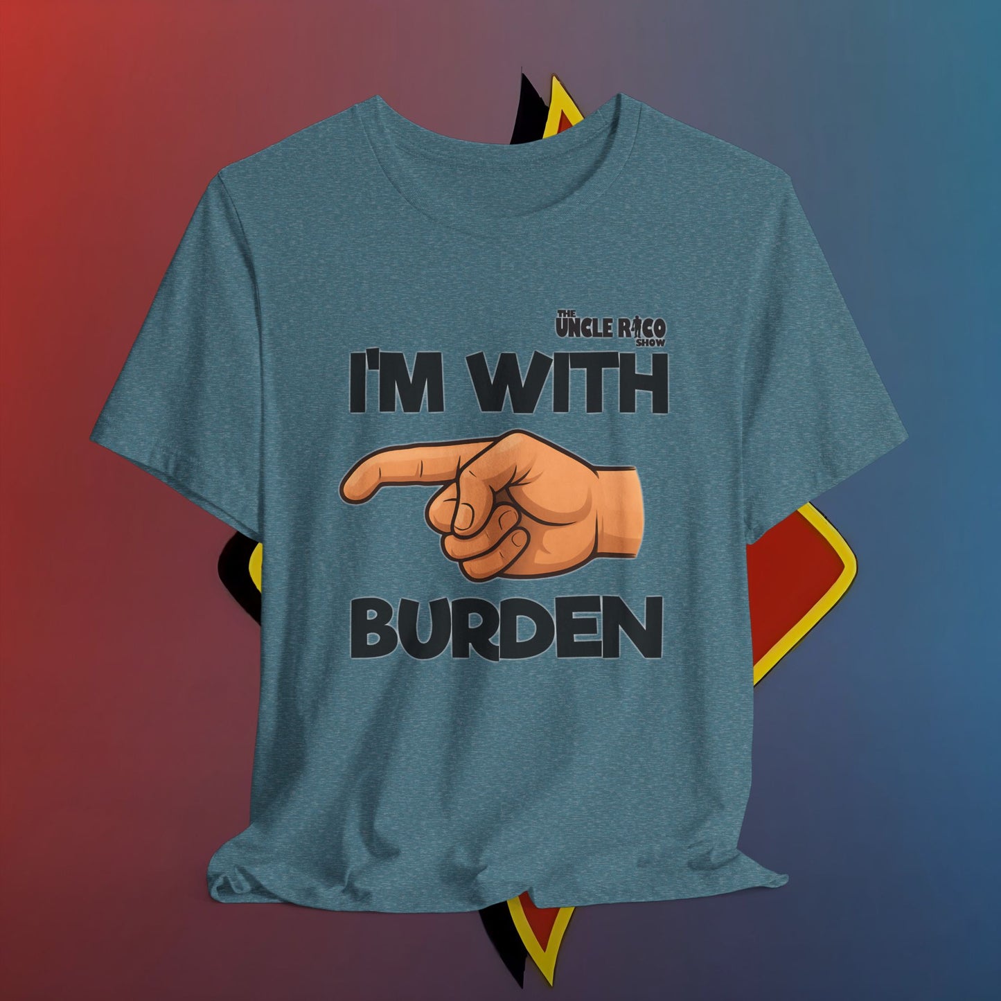 I'm with Burden by The Shuli Network