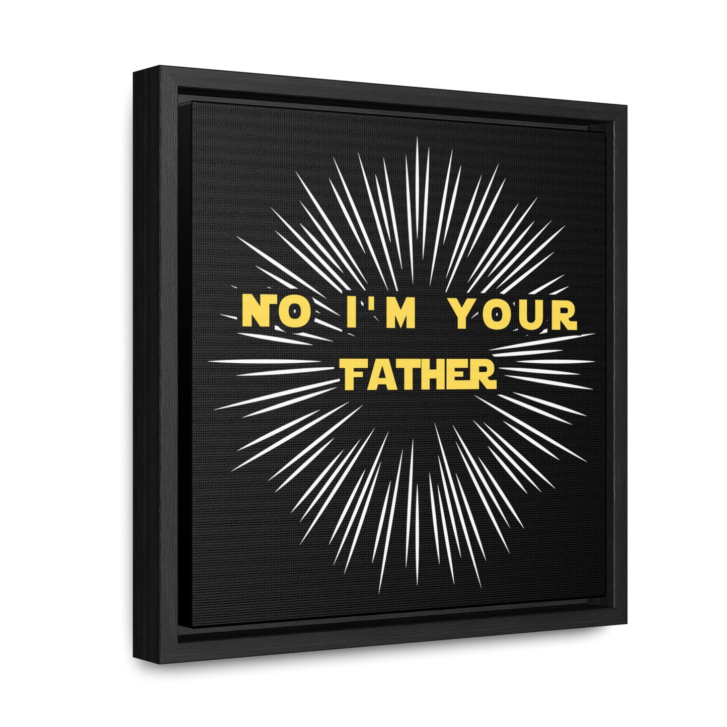 Star Wars Inspired No I'm Your Father Gallery Canvas Wraps, Square Frame