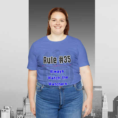 Rules of Gibbs #35 Always Watch the Watchers Unisex Jersey Short Sleeve Tee