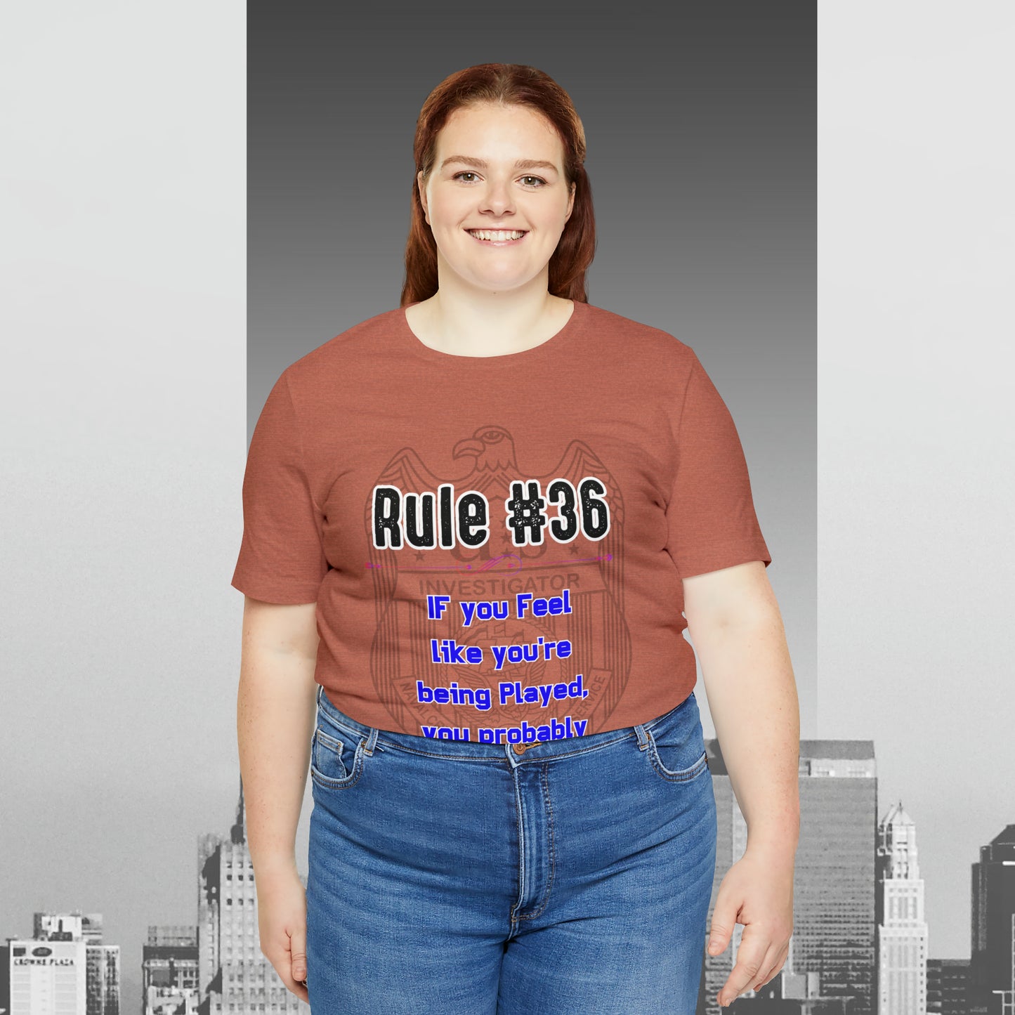 Rules of Gibbs #36 If you feel like you're being played, you probably are Unisex Jersey Short Sleeve Tee