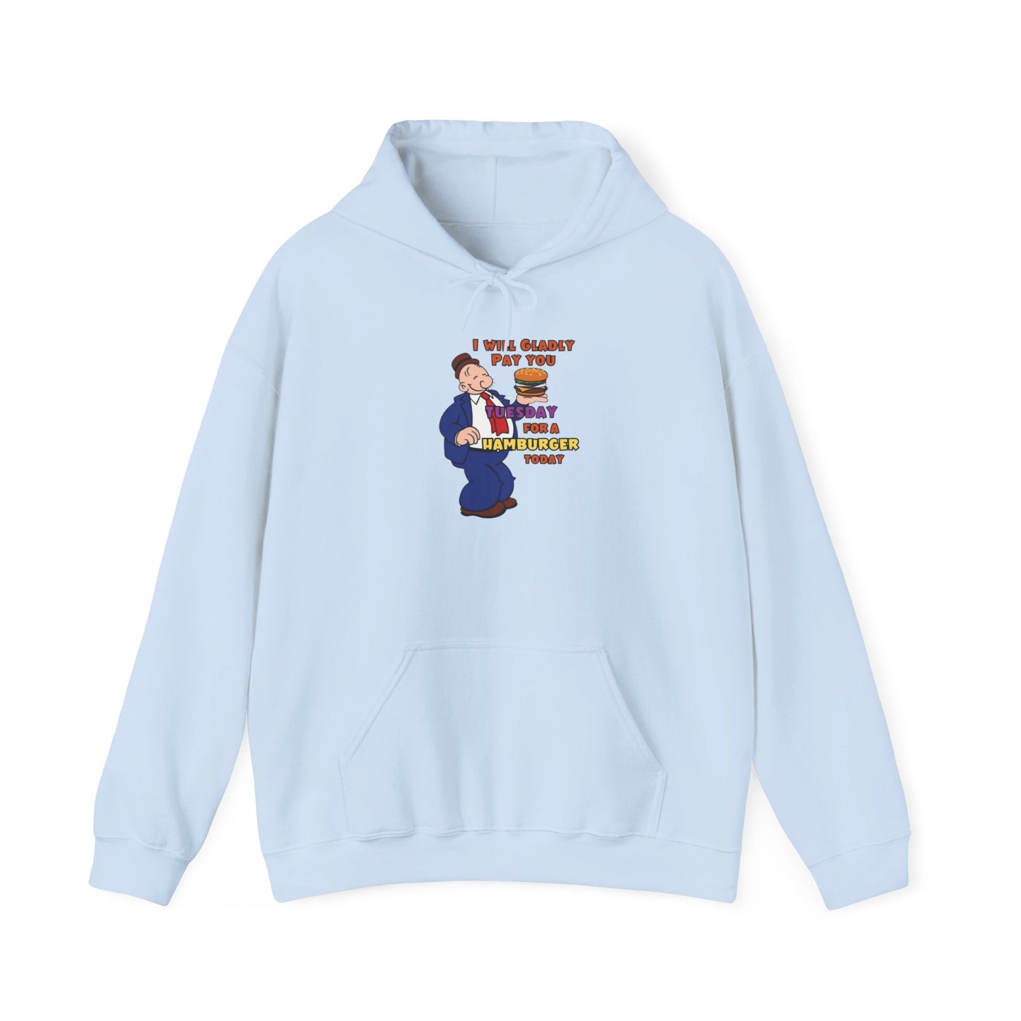 Popeye's Pal Wimpy "I'll gladly pay you Tuesday for a Hamburger Today Unisex Heavy Blend™ Hooded Sweatshirt