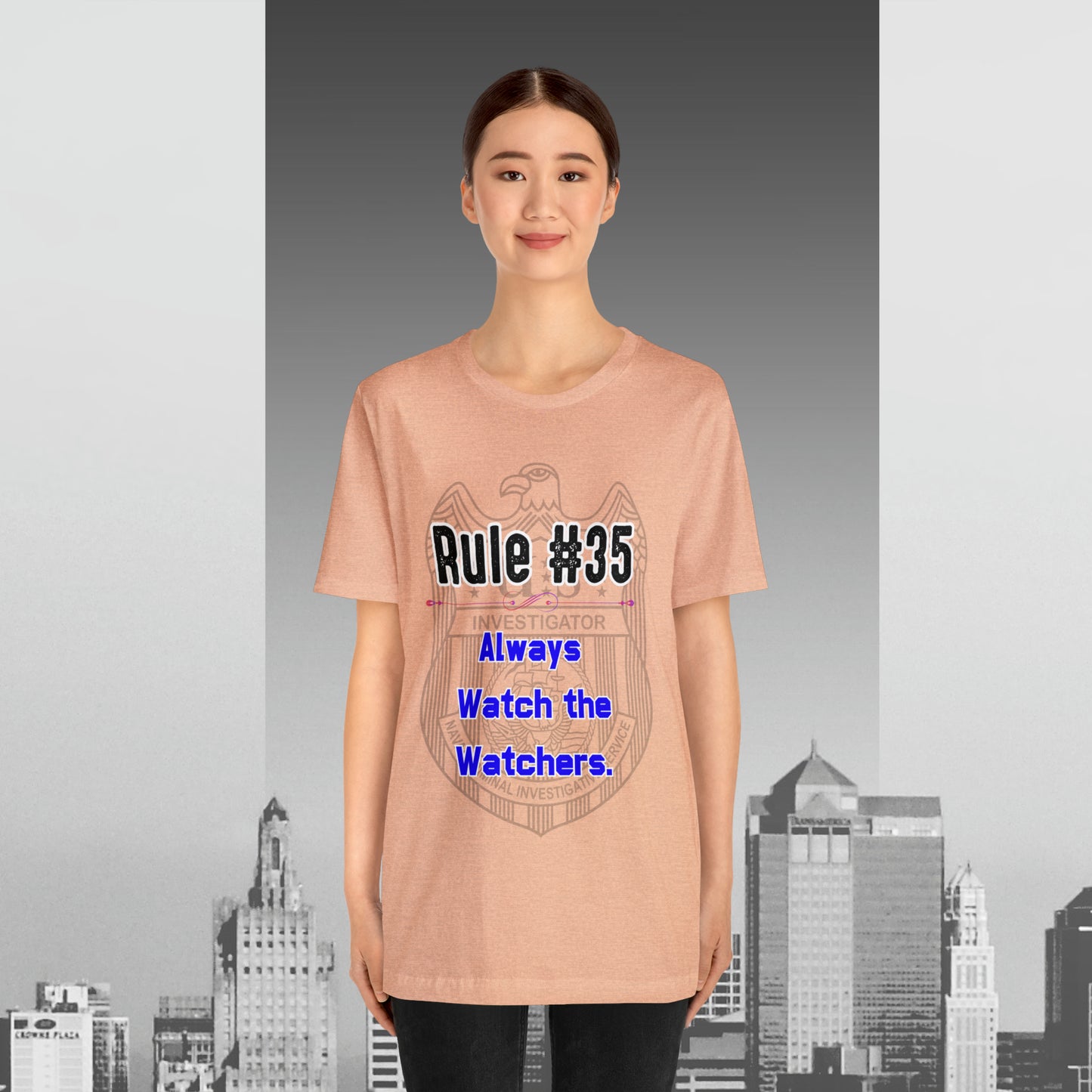 Rules of Gibbs #35 Always Watch the Watchers Unisex Jersey Short Sleeve Tee