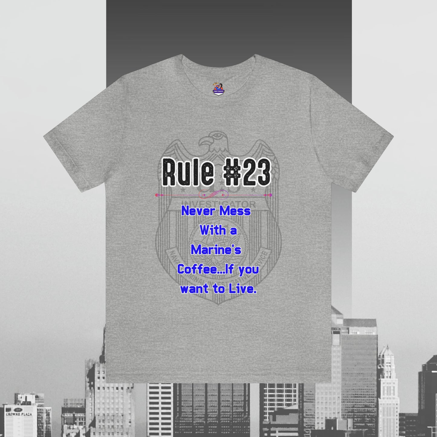 Rules of Gibbs #23 Never Mess with a Marine's Coffee Unisex Jersey Short Sleeve Tee