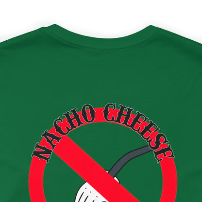 Nacho Cheese Unisex Jersey Short Sleeve Tee