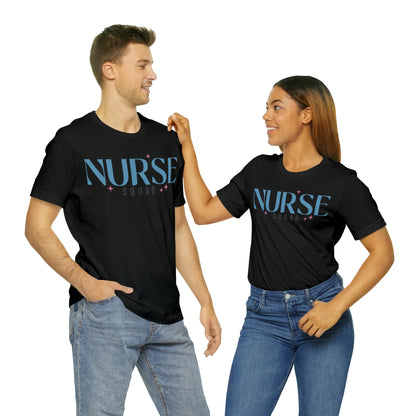 Nurse Squad Gifts for Nurse Gift idea Student nurse, nurse in training Unisex Jersey Short Sleeve Tee
