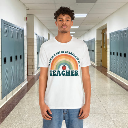 It takes alot of Sparkle to be a Teacher Unisex Jersey Short Sleeve Tee