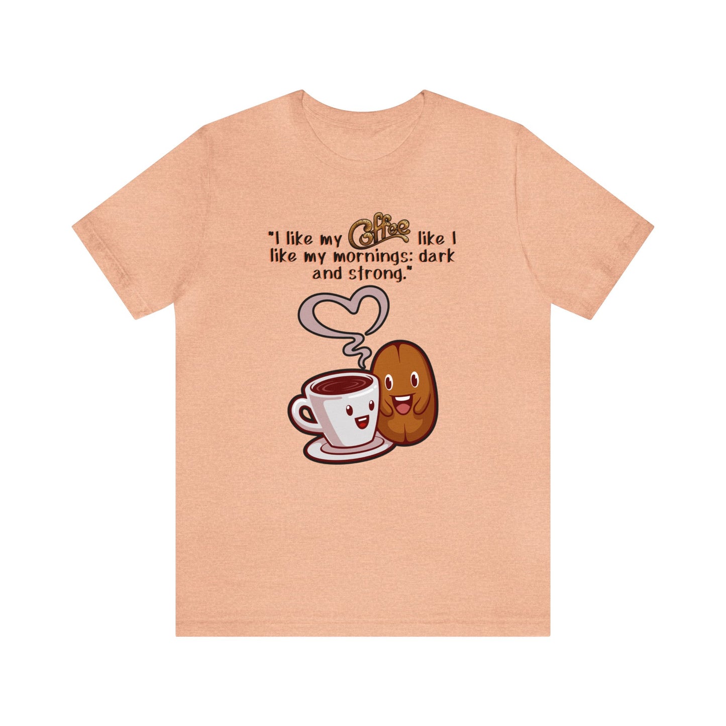 Funny Coffee Unisex Jersey Short Sleeve Tee, Unisex Caffeine Couture, Morning Laughter Apparel, Espresso Yourself , Brew-tiful Quips Shirt