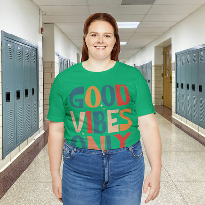 Colorful Good Vibes Only Unisex Jersey Short Sleeve Tee