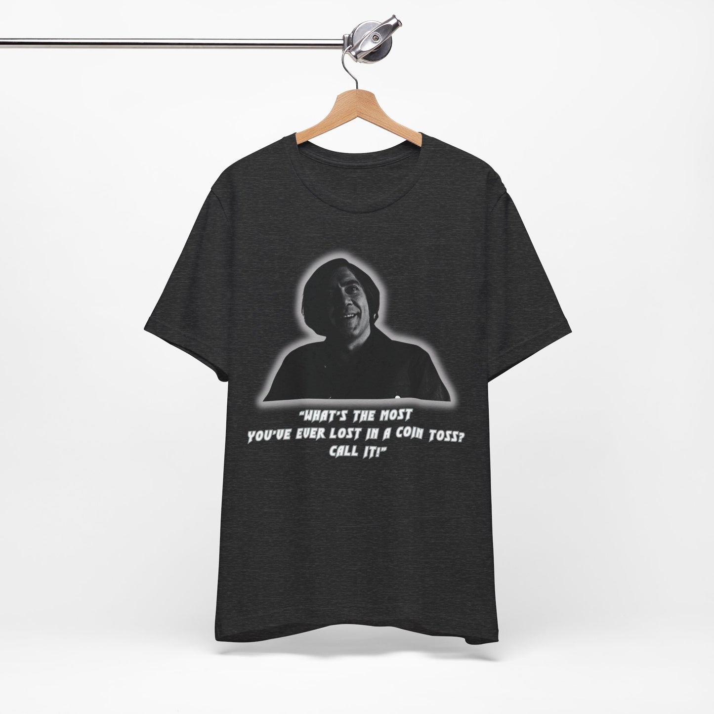 Anton Chigurh Inspired Unisex Jersey Tee - Call It! (with a Twist)