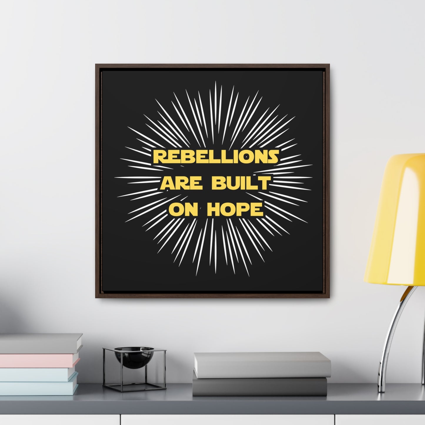 Star Wars Inspired Rebellions are built on Hope Gallery Canvas Wraps, Poplar Wood Square Frame