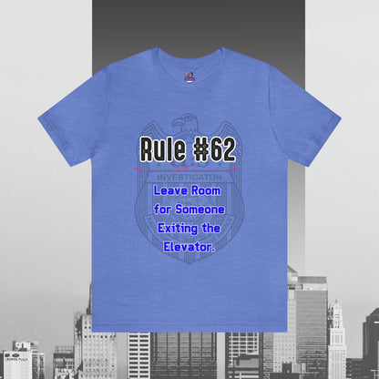 Rules of Gibbs #62 Leave Room for someone Exiting an Elevator Unisex Jersey Short Sleeve Tee
