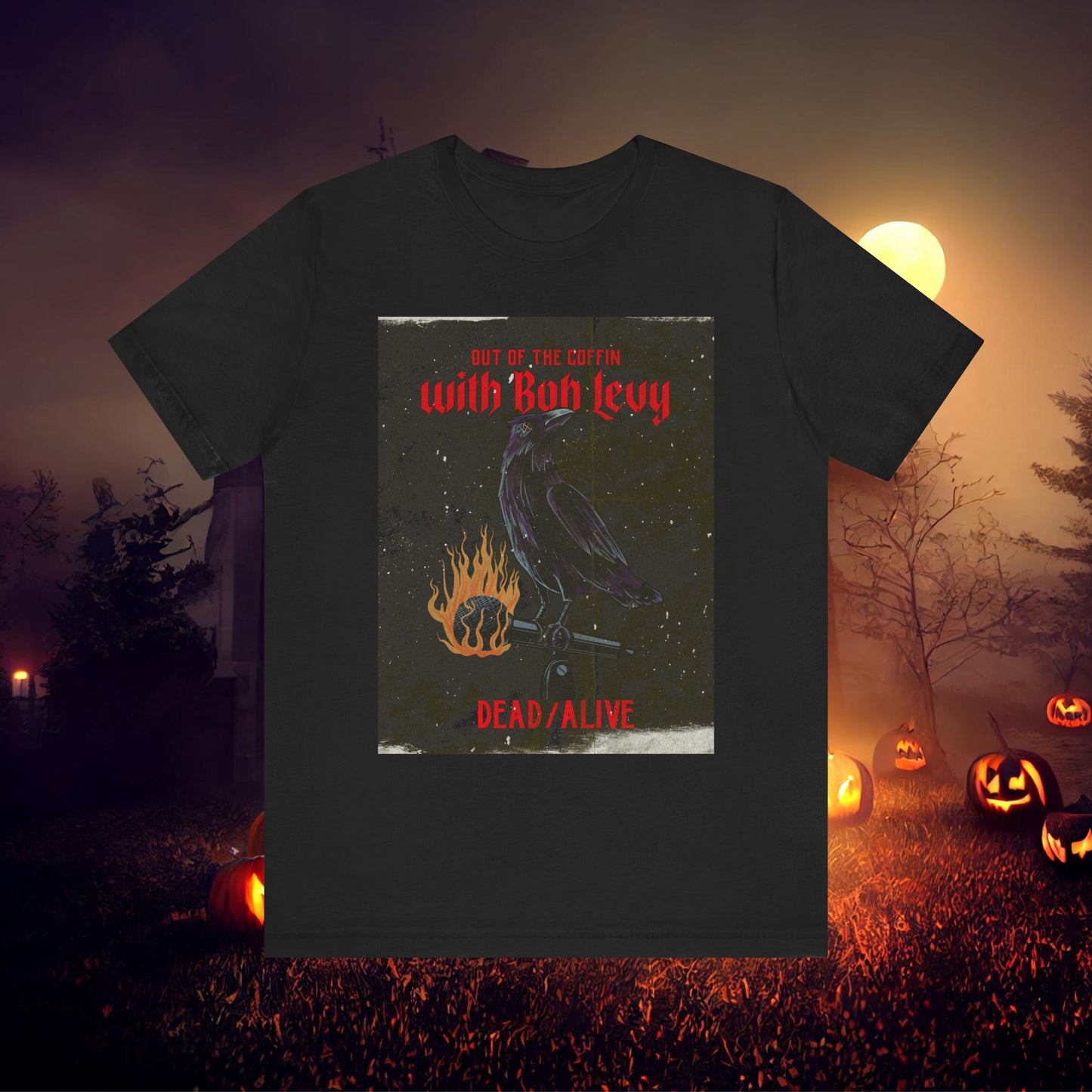 Out of The Coffin with Bob Levy Dead Alive Tee #levyverse In Multiple Sizes