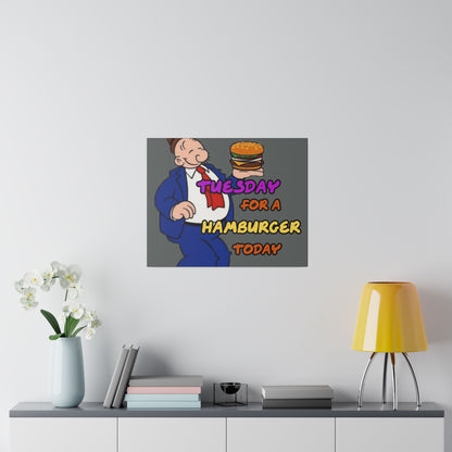 Popeye's Friend Wimpy, I will Gladly Pay you Tuesday for a Hamburger Today Matte Canvas, Stretched, 0.75"