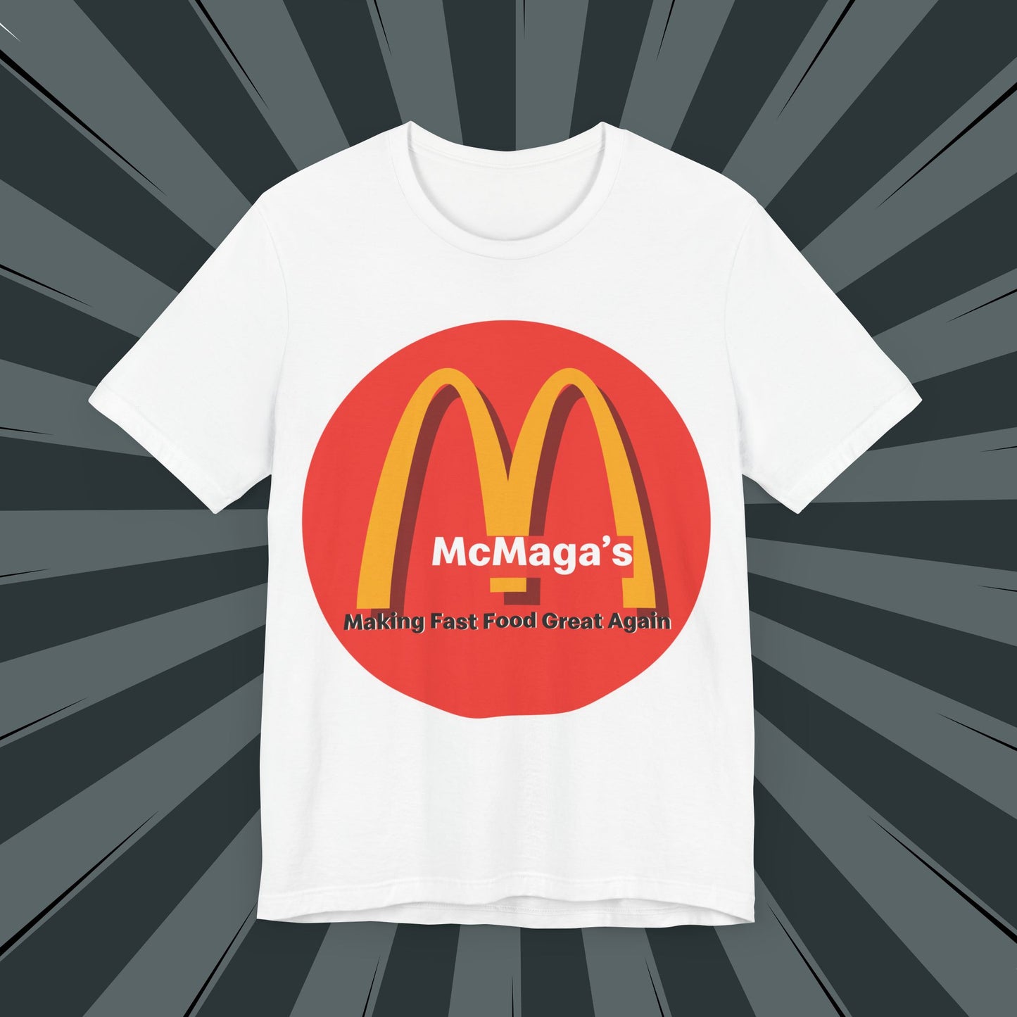 McMaga Making Fast Food Great Again Unisex Jersey Short Sleeve Tee