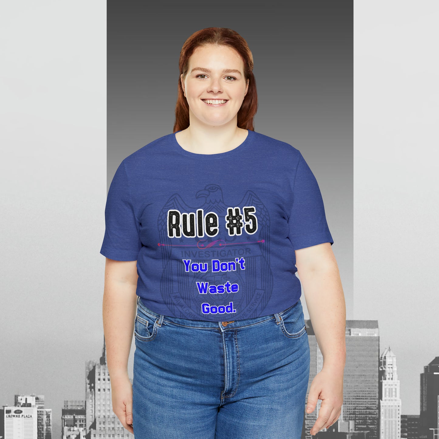 Rules of Gibbs #5 You Don't Waste Good Unisex Jersey Short Sleeve Tee