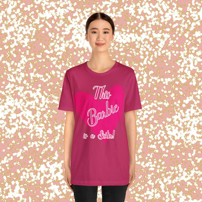 This Barbie Is a Sister Unisex Jersey Short Sleeve Tee Gifts for her