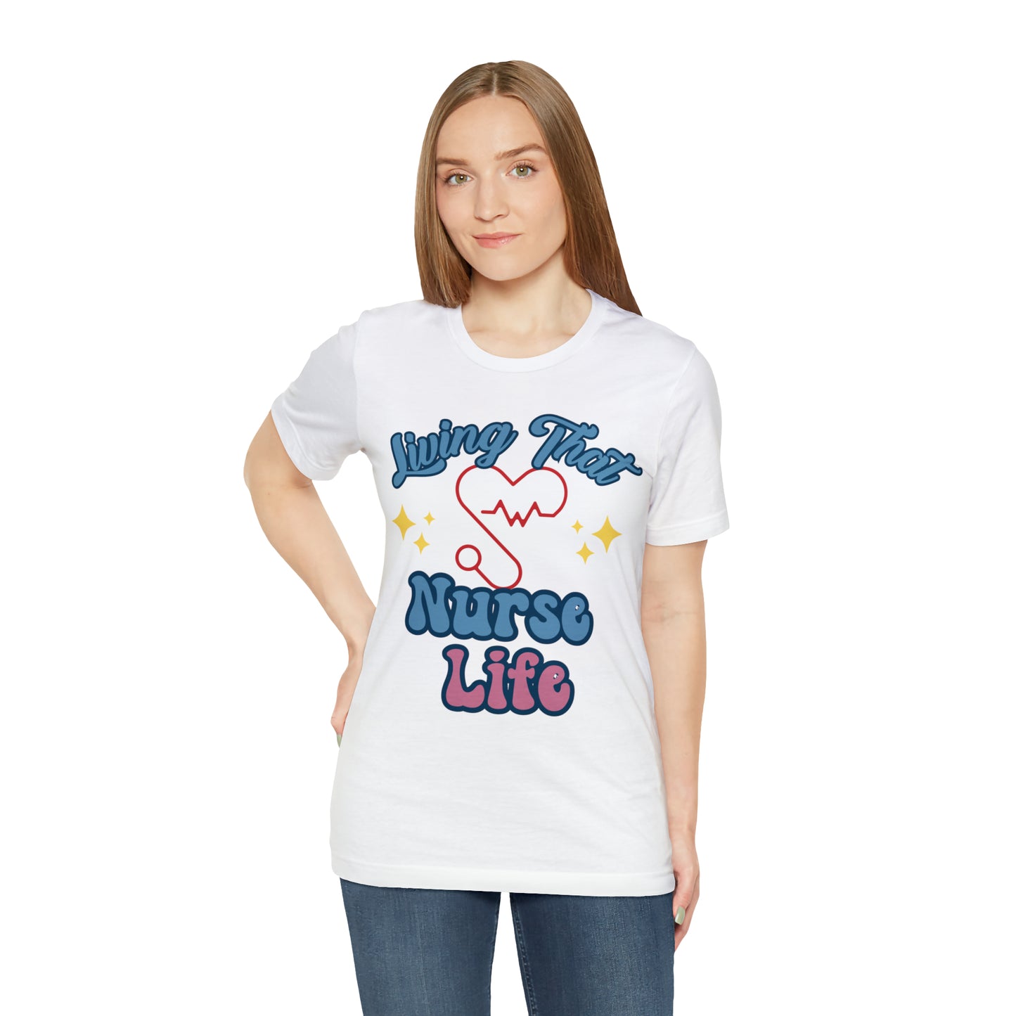 Living the Nurse Life, Comfy and Stylish Nurse T-Shirt:Gift for Medical Professionals and Nursing Students, Various Sizes Available"