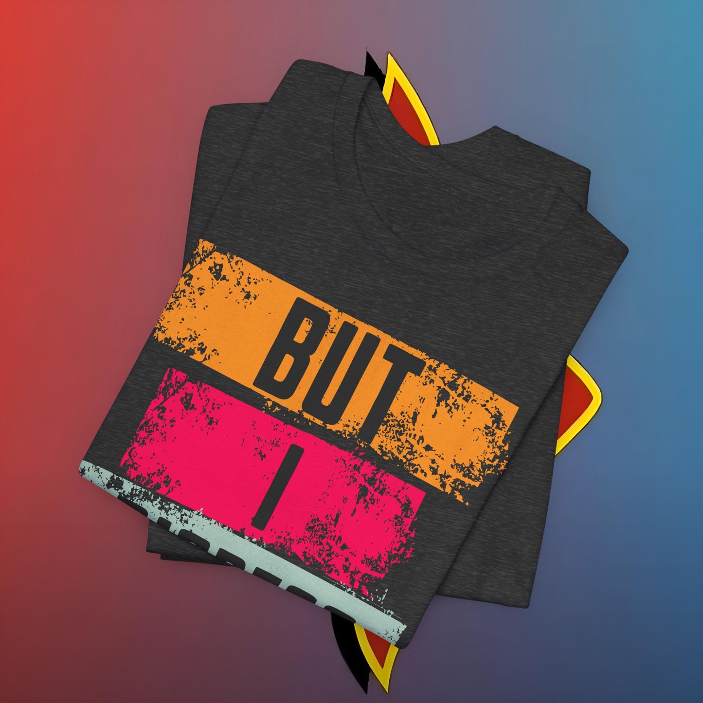 “BUT I DIGRESS” Tee – For the Verbally Unstable Elite