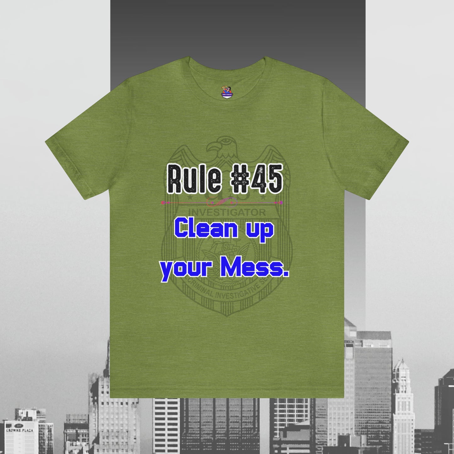 Rules of Gibbs #45 Clean up your Mess Unisex Jersey Short Sleeve Tee