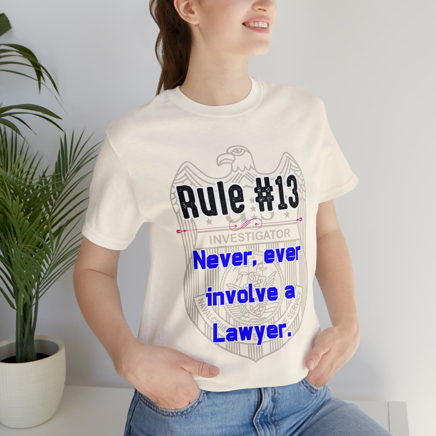 Rules of Gibbs #13 Never, Ever involve Lawyer Unisex Jersey Short Sleeve Tee