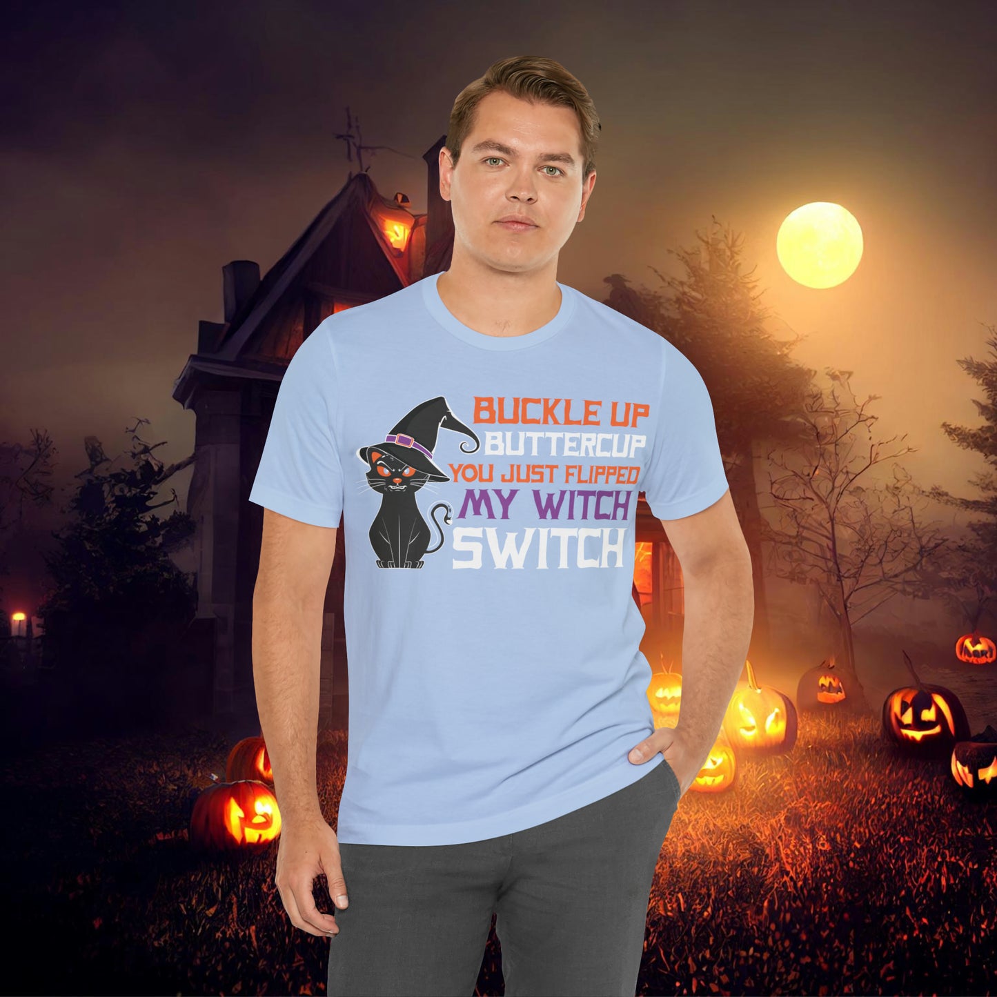 Halloween Buckle up Buttercup you just flipped my Witch Switch Unisex Jersey Short Sleeve Tee Gifts for Her