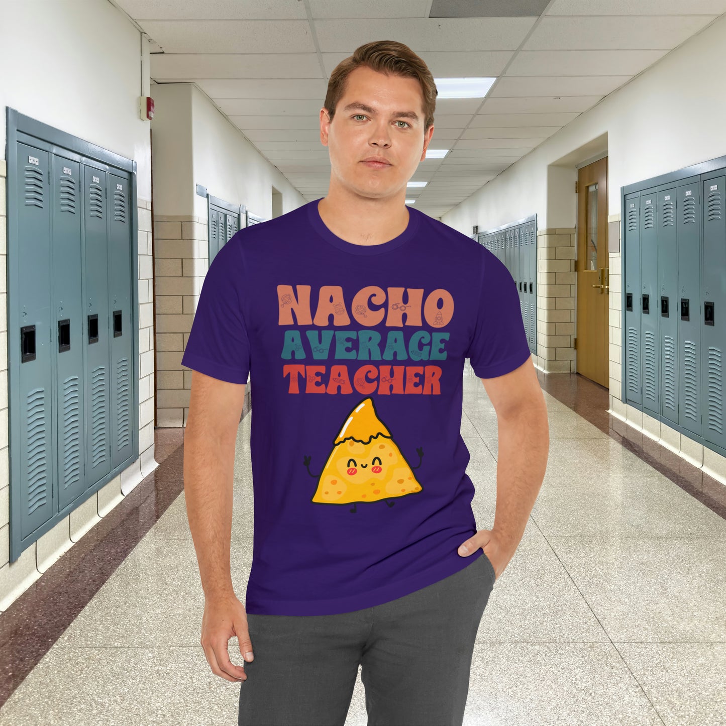 Nacho Average Teacher Back To School Unisex Jersey Short Sleeve Tee, Gifts for teachers, Gifts for Him, Gifts For Her,