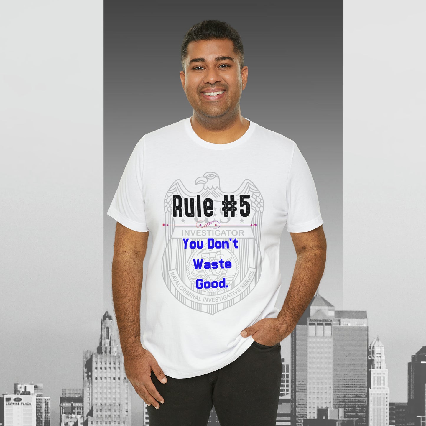 Rules of Gibbs #5 You Don't Waste Good Unisex Jersey Short Sleeve Tee