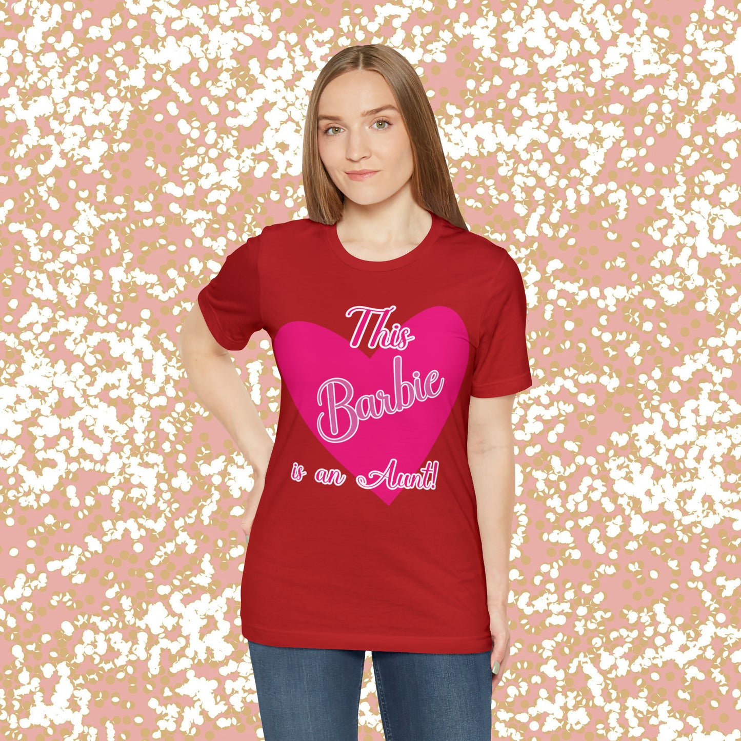 This Barbie is an Aunt Unisex Jersey Short Sleeve Tee Gifts for her