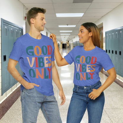 Colorful Good Vibes Only Unisex Jersey Short Sleeve Tee