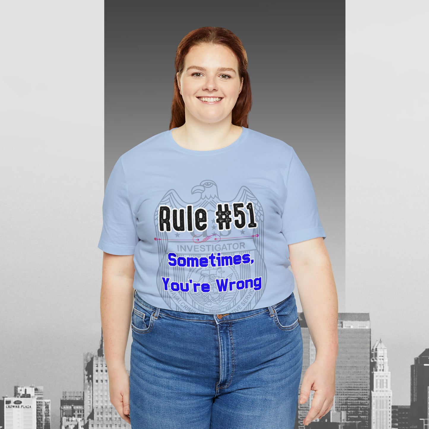 Rules of Gibbs #51 Sometimes Your Wrong Unisex Jersey Short Sleeve Tee