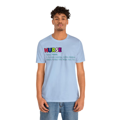 Definition of a Nurse Unisex Jersey Tee Bella+Canvas 3001 Healthcare Gift Medical Students, Soft Fabric, Various Sizes Available