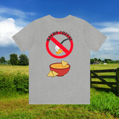 Nacho Cheese Unisex Jersey Short Sleeve Tee