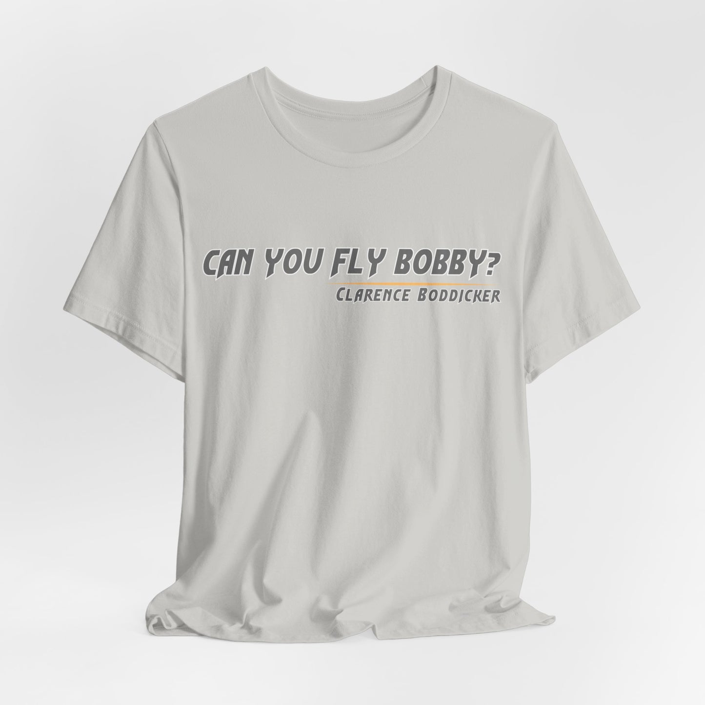 Can You Fly, Bobby?" Clarence Boddicker Quote Unisex Jersey Tee Unisex Jersey Short Sleeve Tee