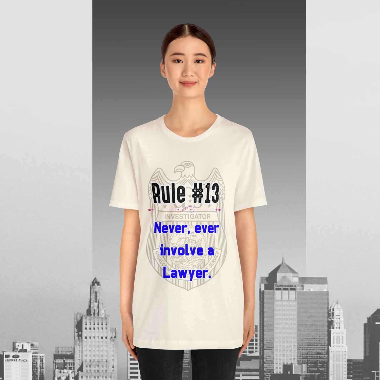 Rules of Gibbs #13 Never, Ever involve Lawyer Unisex Jersey Short Sleeve Tee