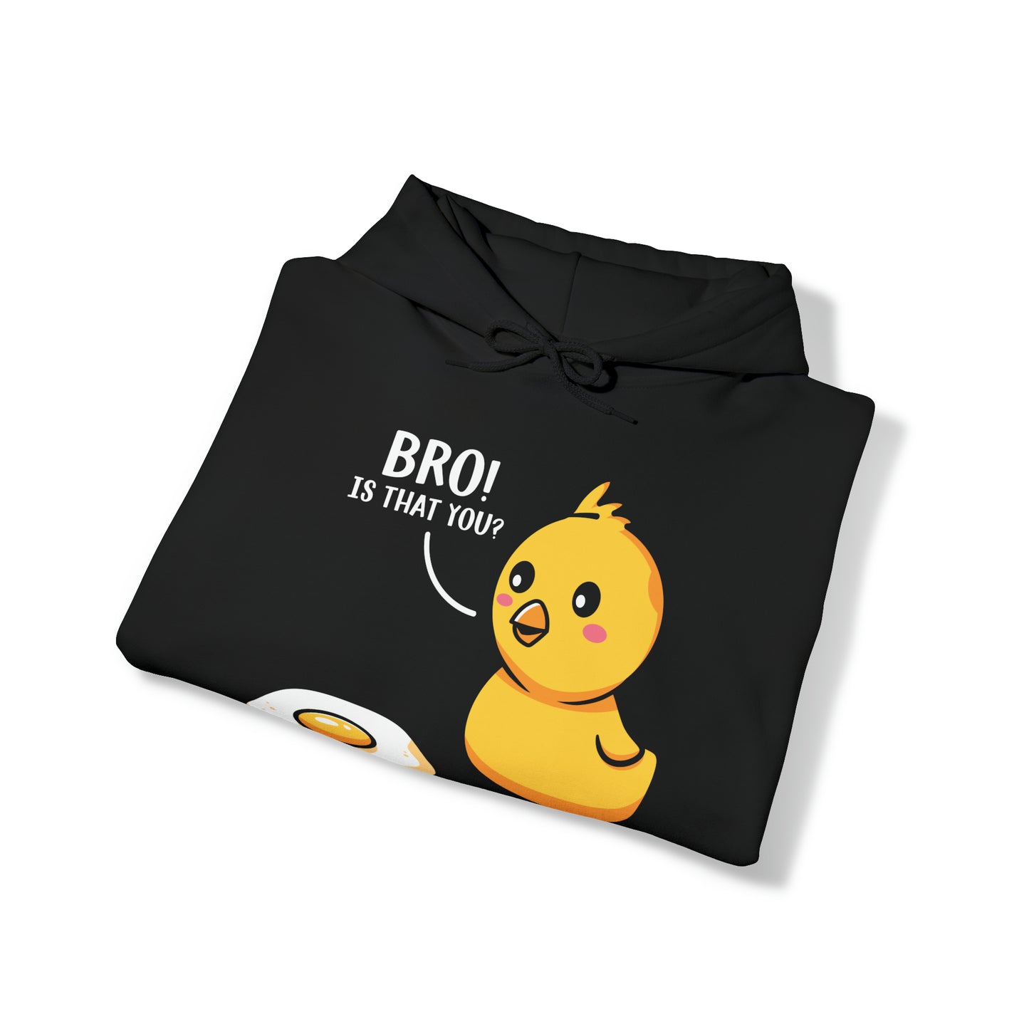 Bro is That you Unisex Heavy Blend™ Hooded Sweatshirt Funny Fried Chicken Egg Reference