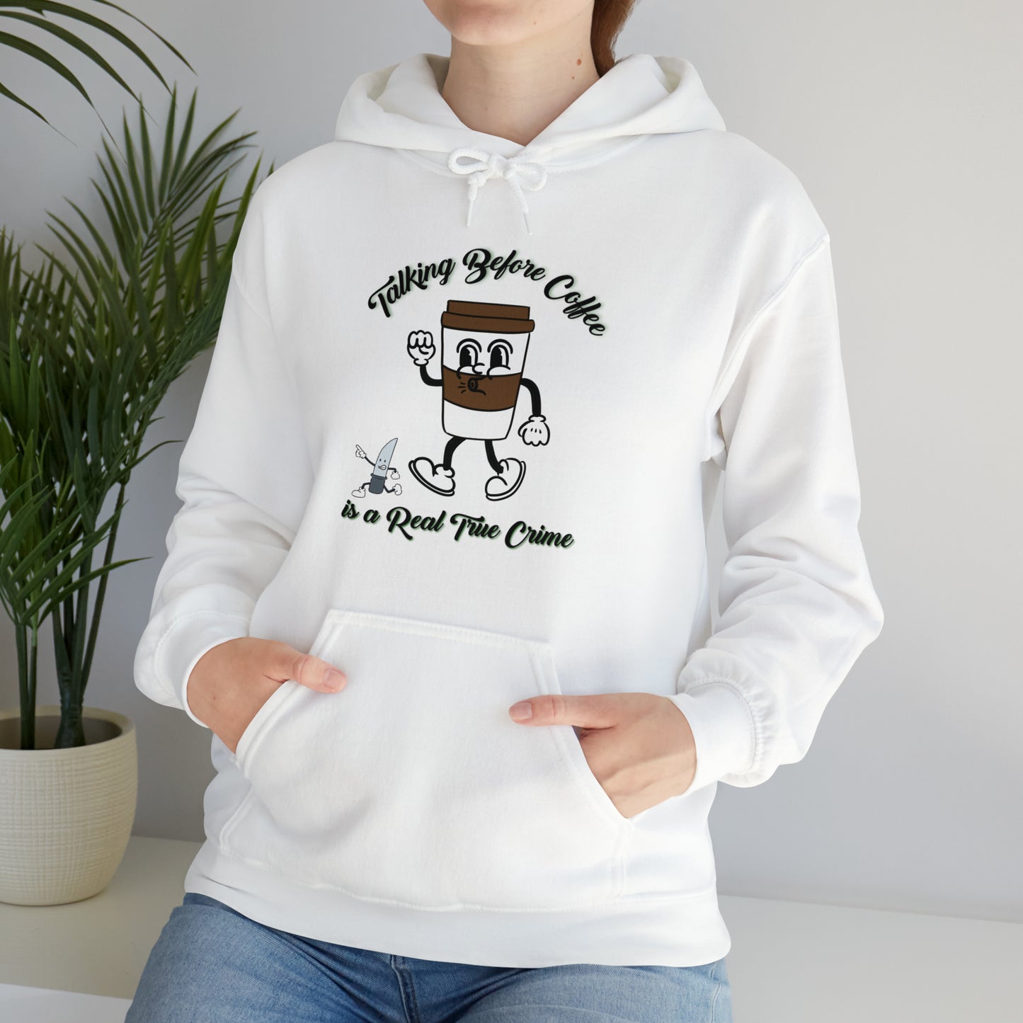 Retro Talking before Coffee is a Real True Crime Unisex Heavy Blend™ Hooded Sweatshirt Gifts for Him Gifts for Her