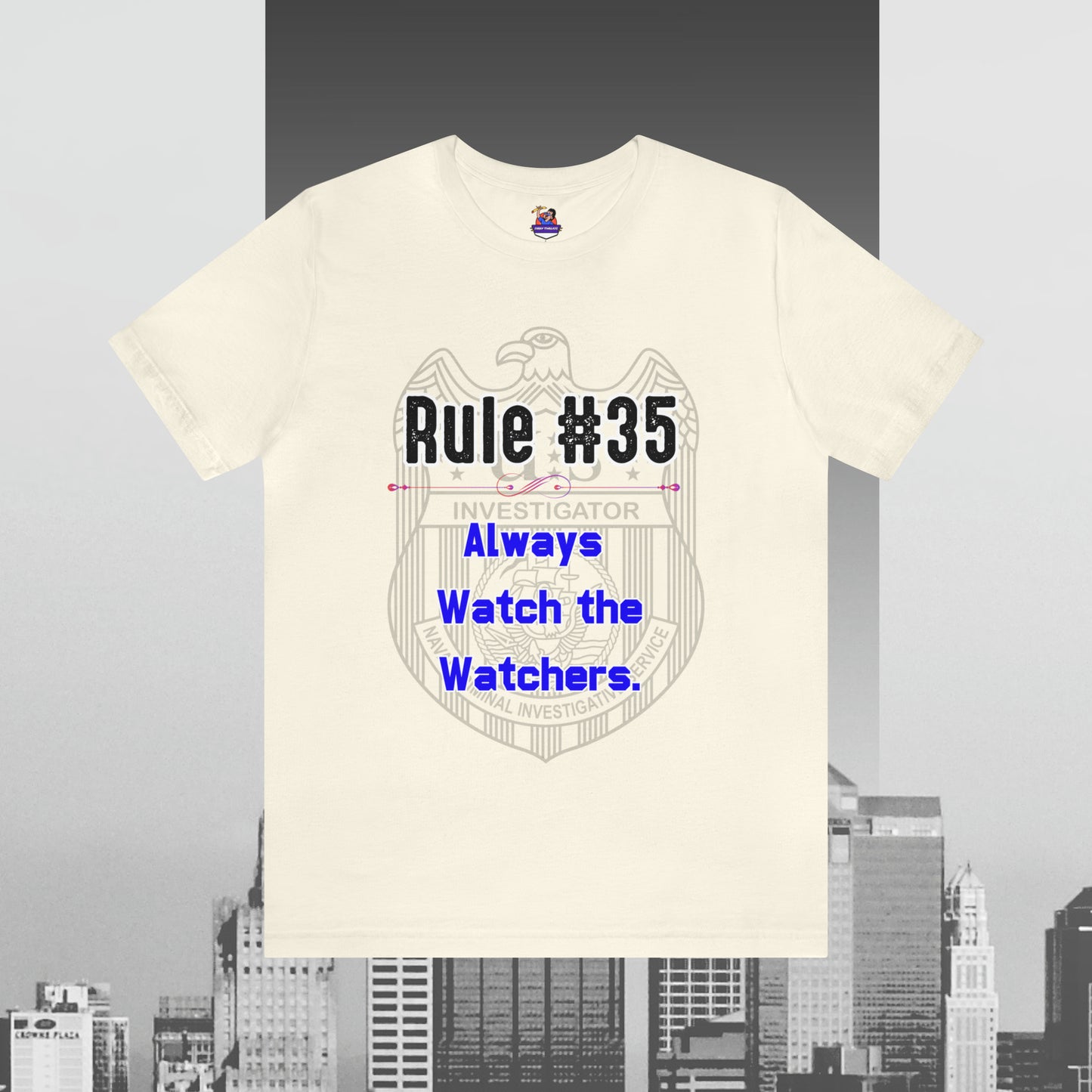 Rules of Gibbs #35 Always Watch the Watchers Unisex Jersey Short Sleeve Tee