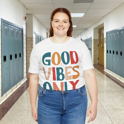 Colorful Good Vibes Only Unisex Jersey Short Sleeve Tee