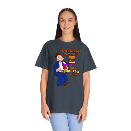 Popeye's Friend Wimpy "Gladly Pay You Tuesday" Unisex Garment-Dyed T-shirt