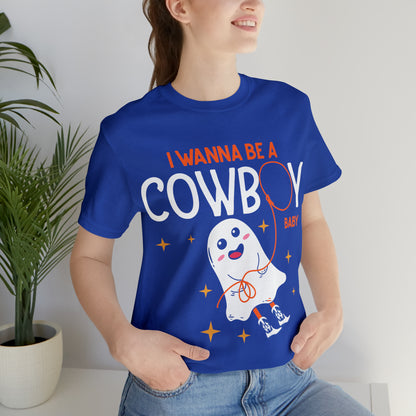 Little Ghost Saying I wanna be a cowboy baby Retro Groovy Western Halloween Unisex Jersey Short Sleeve Tee Gifts for Him Gifts for her.