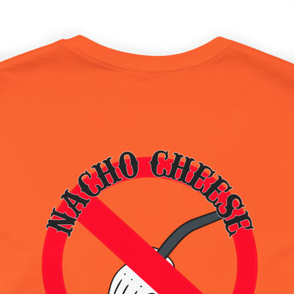 Nacho Cheese Unisex Jersey Short Sleeve Tee