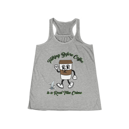 Women's Flowy Racerback Tank | Funny Coffee Lover Gift | True Crime Tee with Animated Coffee Cup"