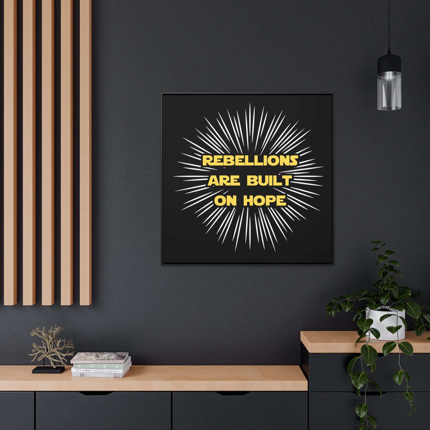 Star Wars Inspired Rebellions are built on Hope Gallery Canvas Wraps, Poplar Wood Square Frame