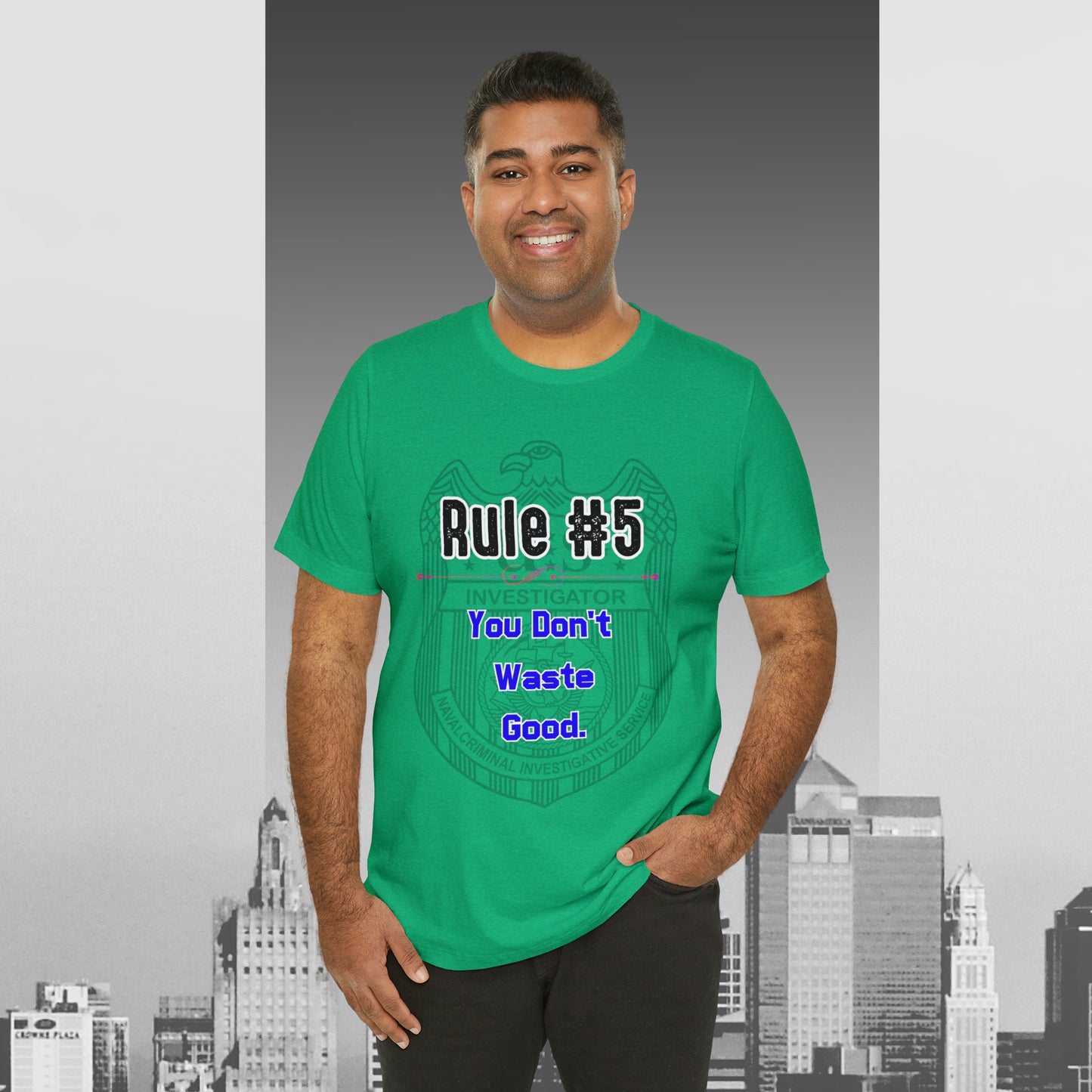 Rules of Gibbs #5 You Don't Waste Good Unisex Jersey Short Sleeve Tee