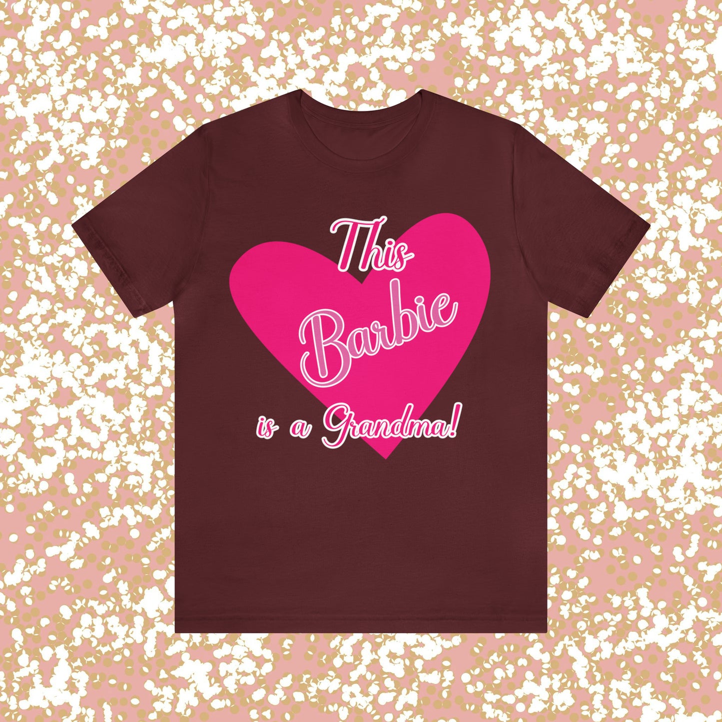 This Barbie is a Grandma Unisex Jersey Short Sleeve Tee